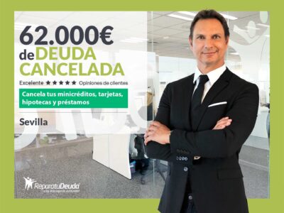 Repara tu Deuda Abogados cancela 62.000€ en Sevilla (Andalucía) con la Ley de Segunda Oportunidad